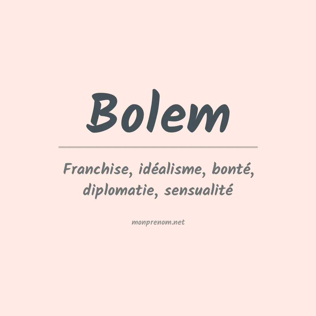 Signification du prénom Bolem