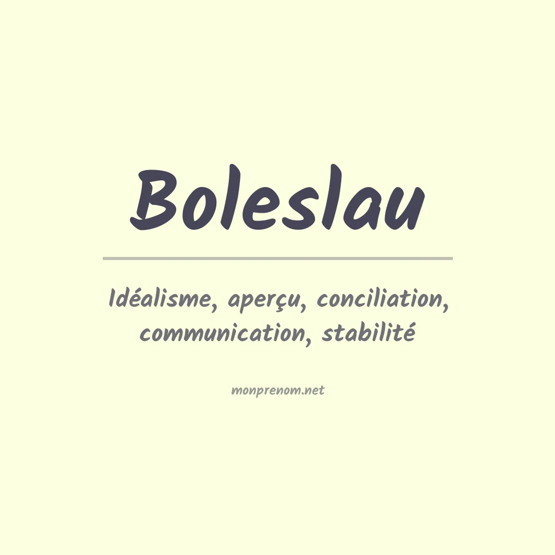 Signification du prénom Boleslau