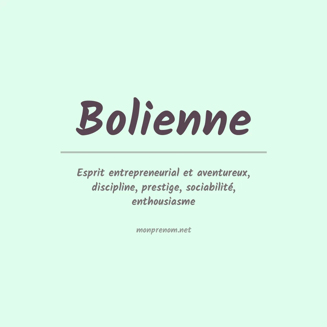 Signification du prénom Bolienne