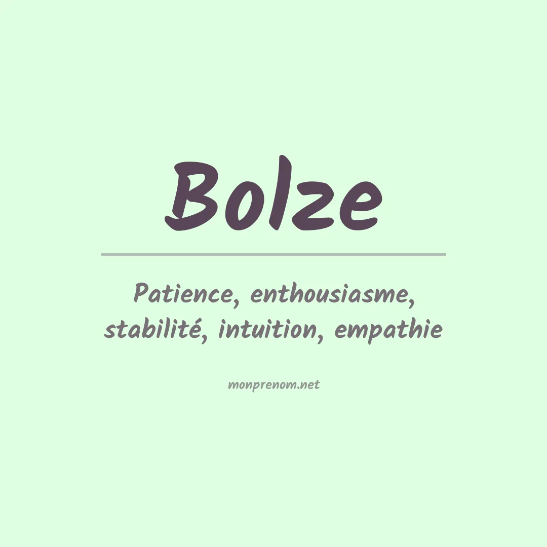 Signification du prénom Bolze