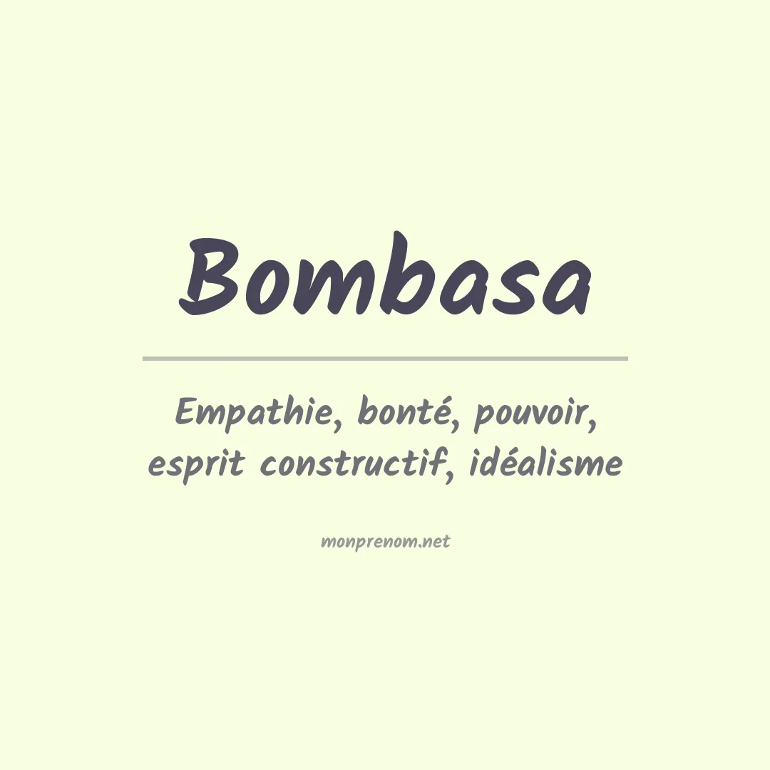 Signification du prénom Bombasa