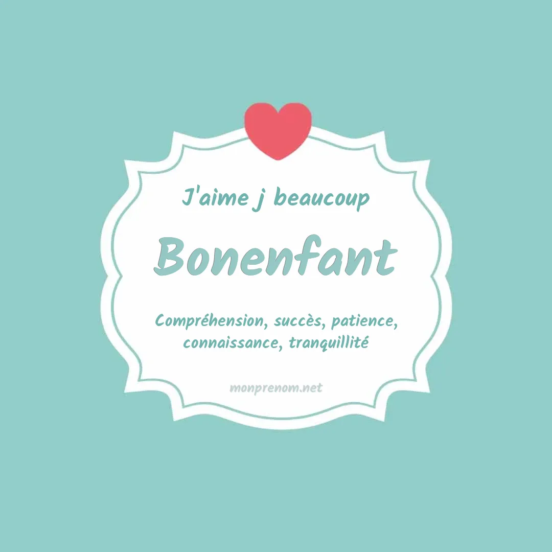 J'aime beaucoup Bonenfant