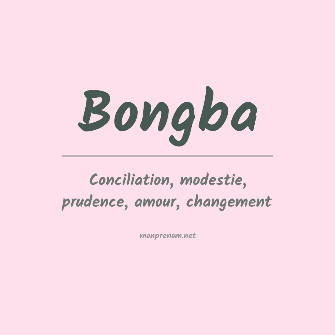 Signification du prénom Bongba