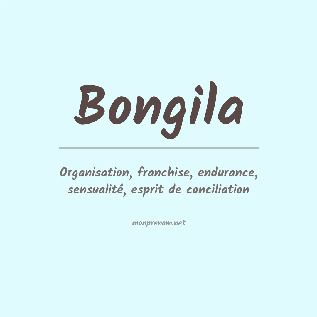 Signification du prénom Bongila