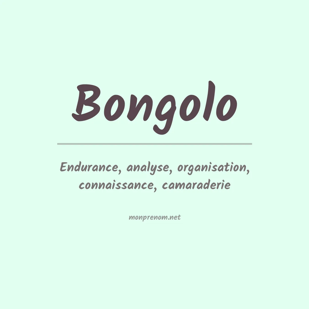 Signification du prénom Bongolo