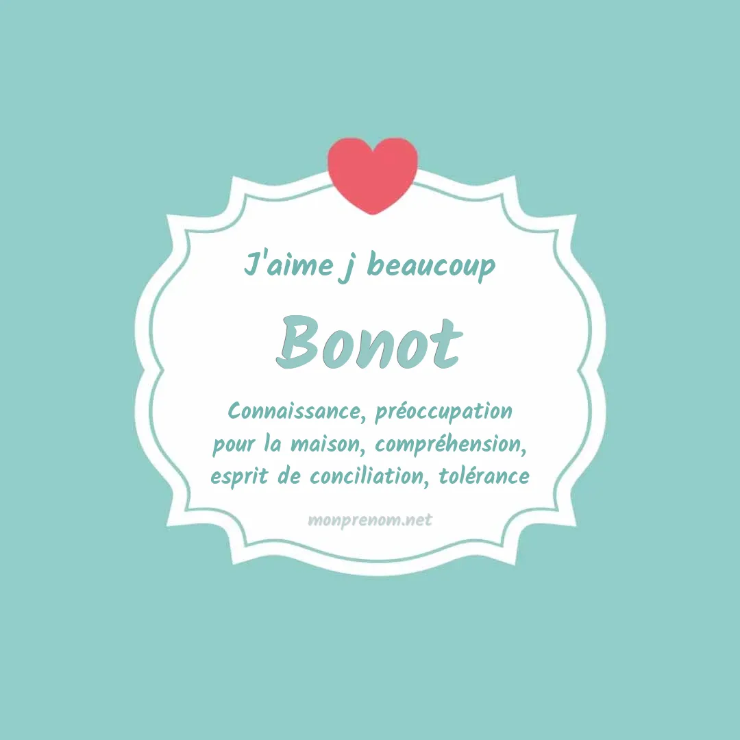 J'aime beaucoup Bonot