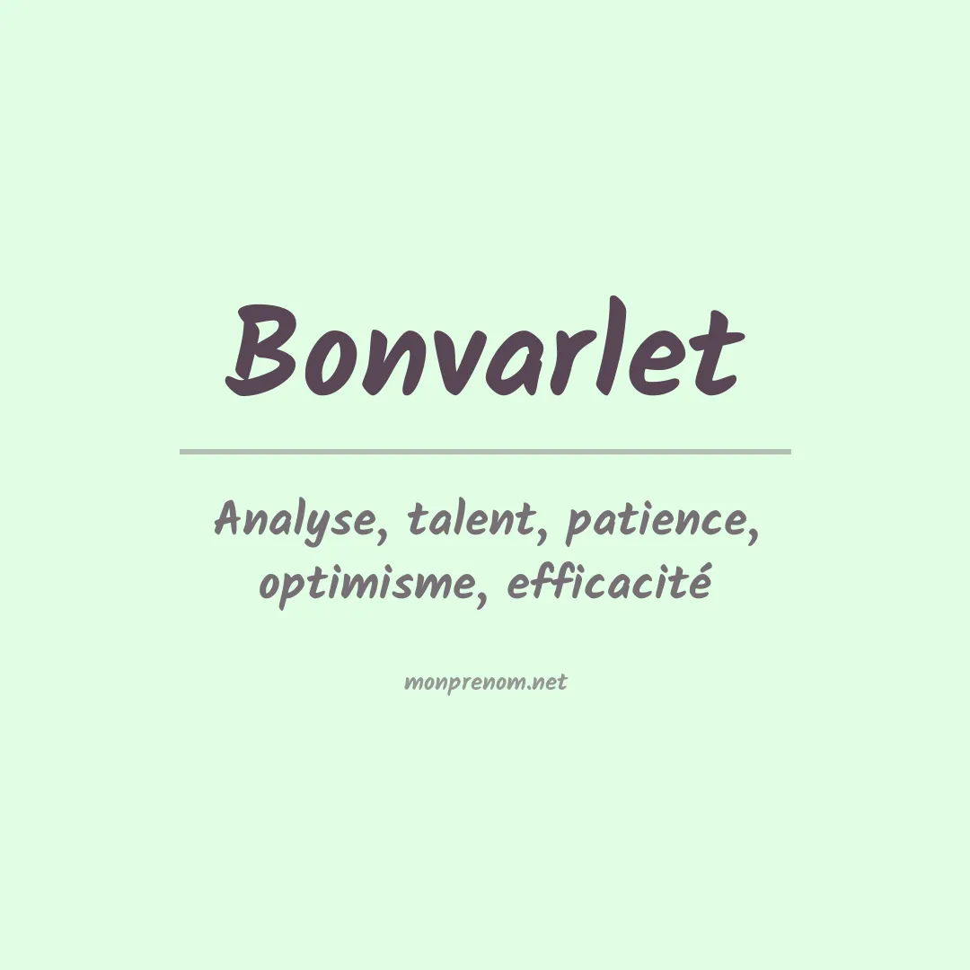 Signification du prénom Bonvarlet