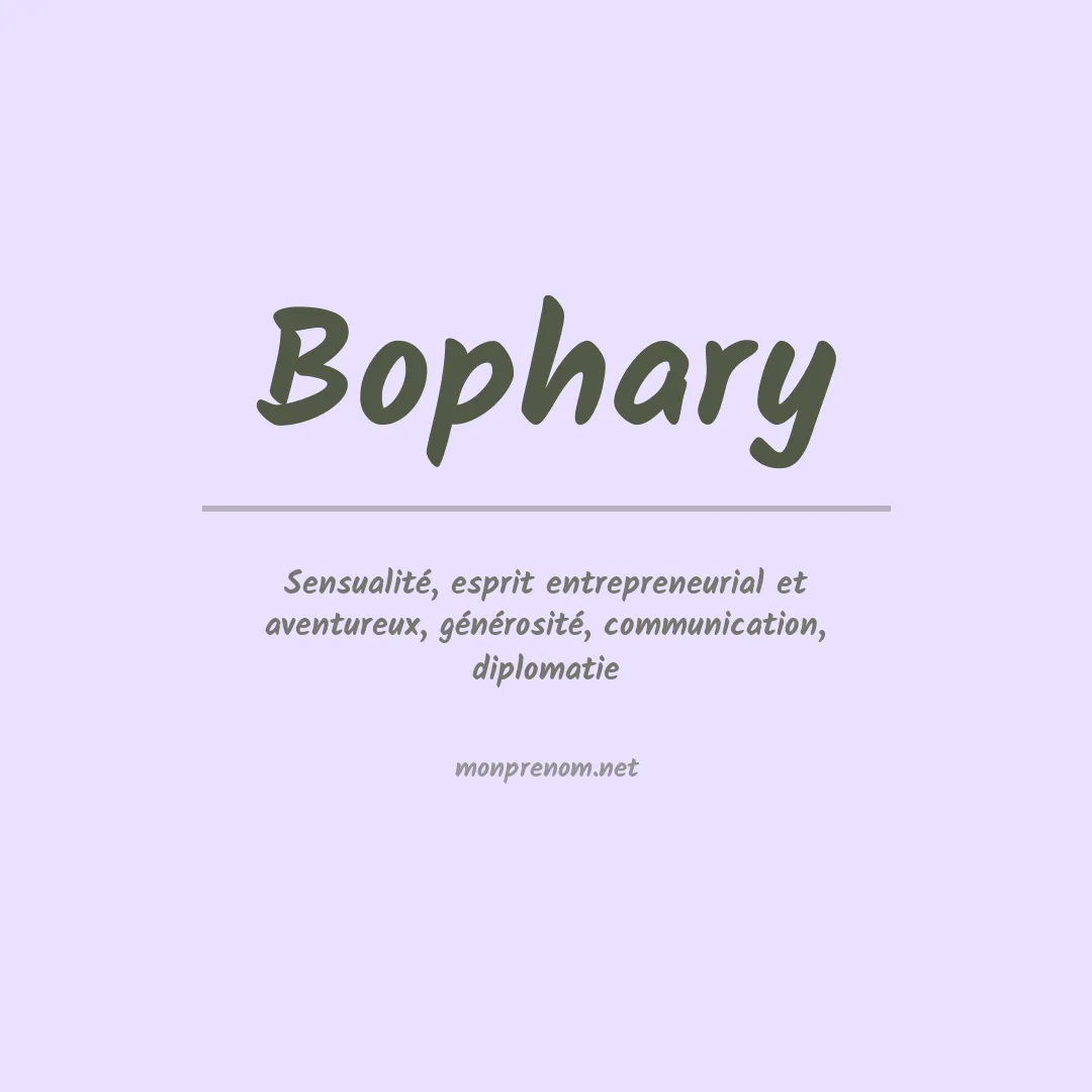 Signification du prénom Bophary