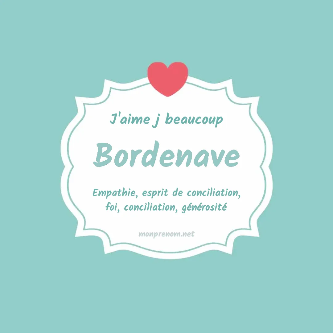 J'aime beaucoup Bordenave