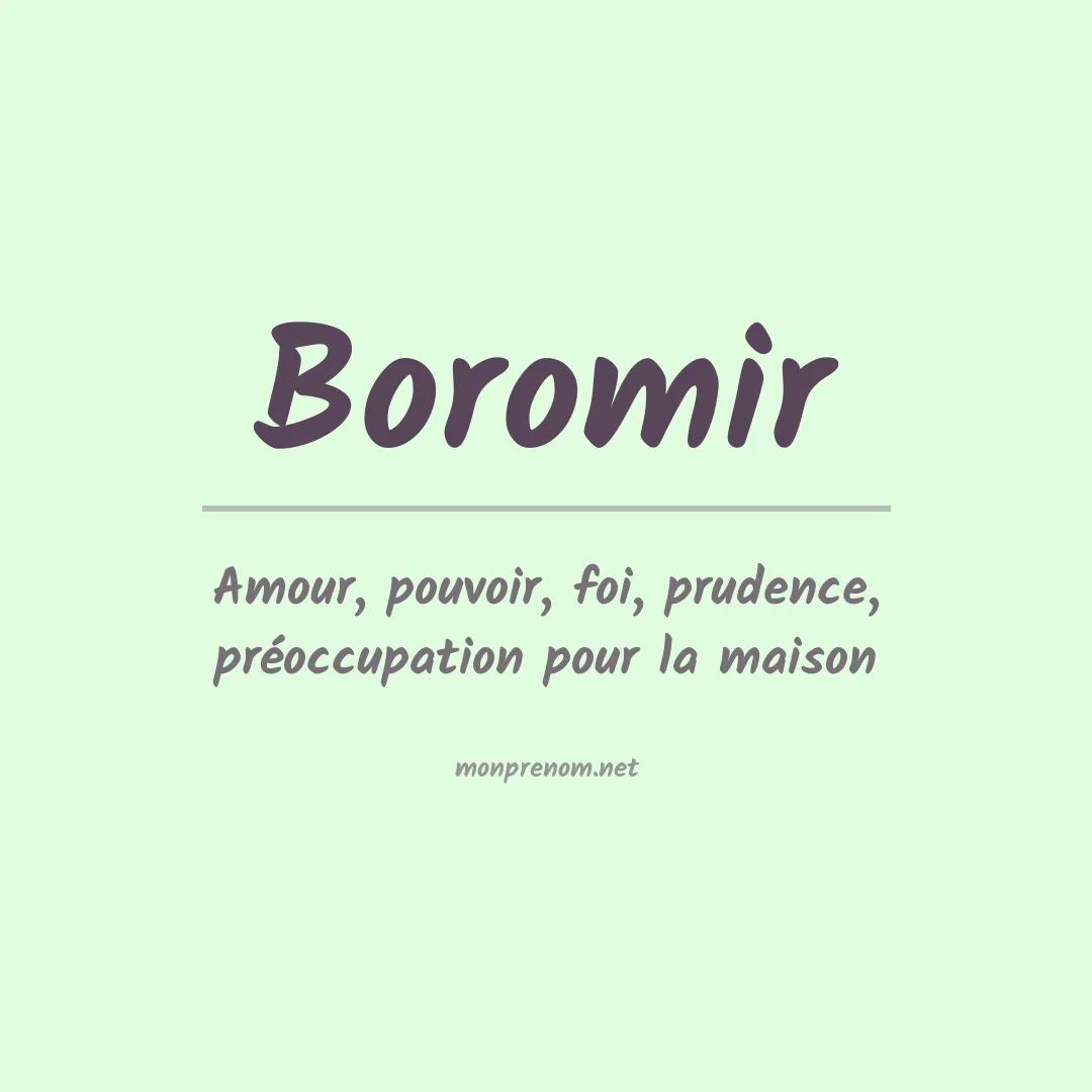 Signification du prénom Boromir