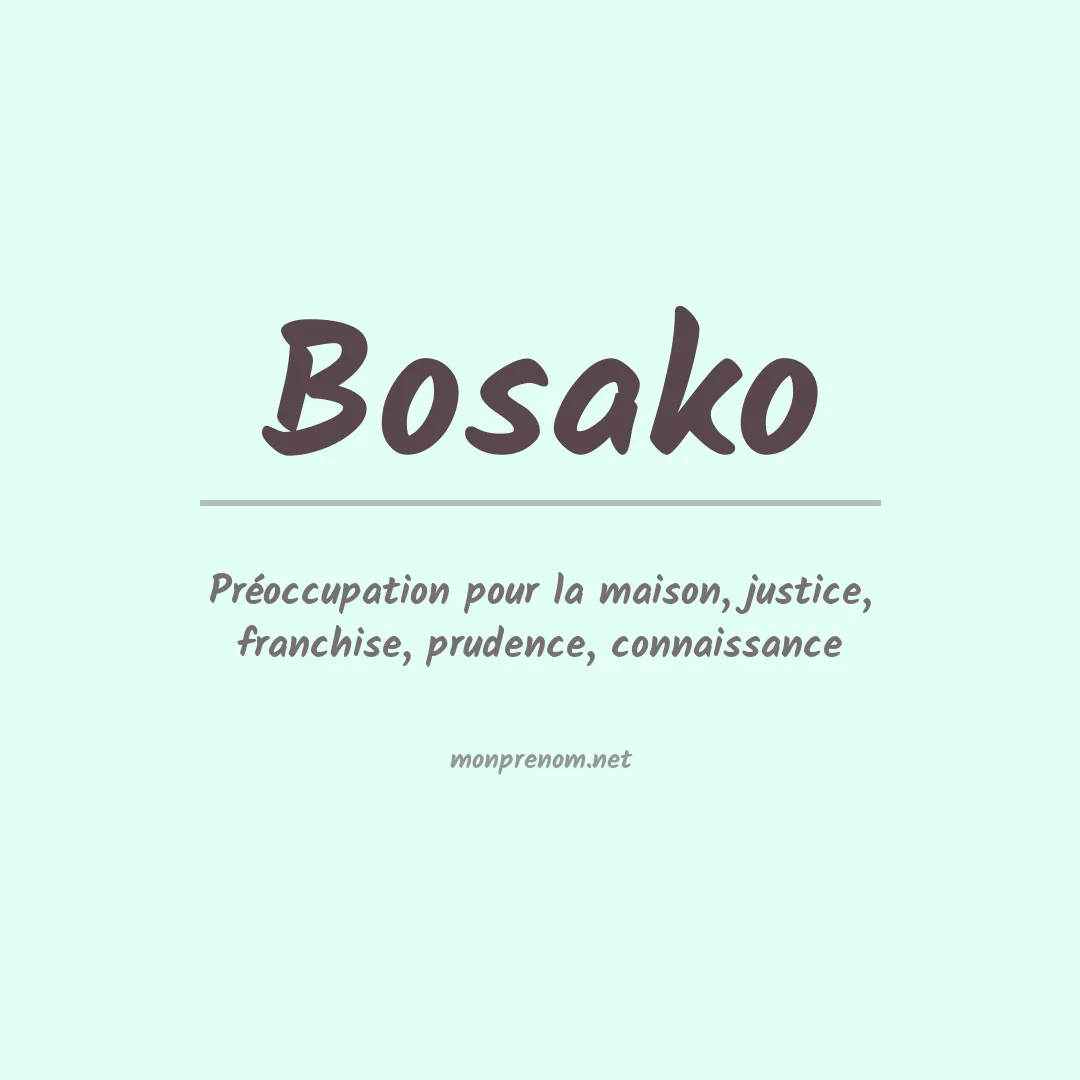 Signification du prénom Bosako