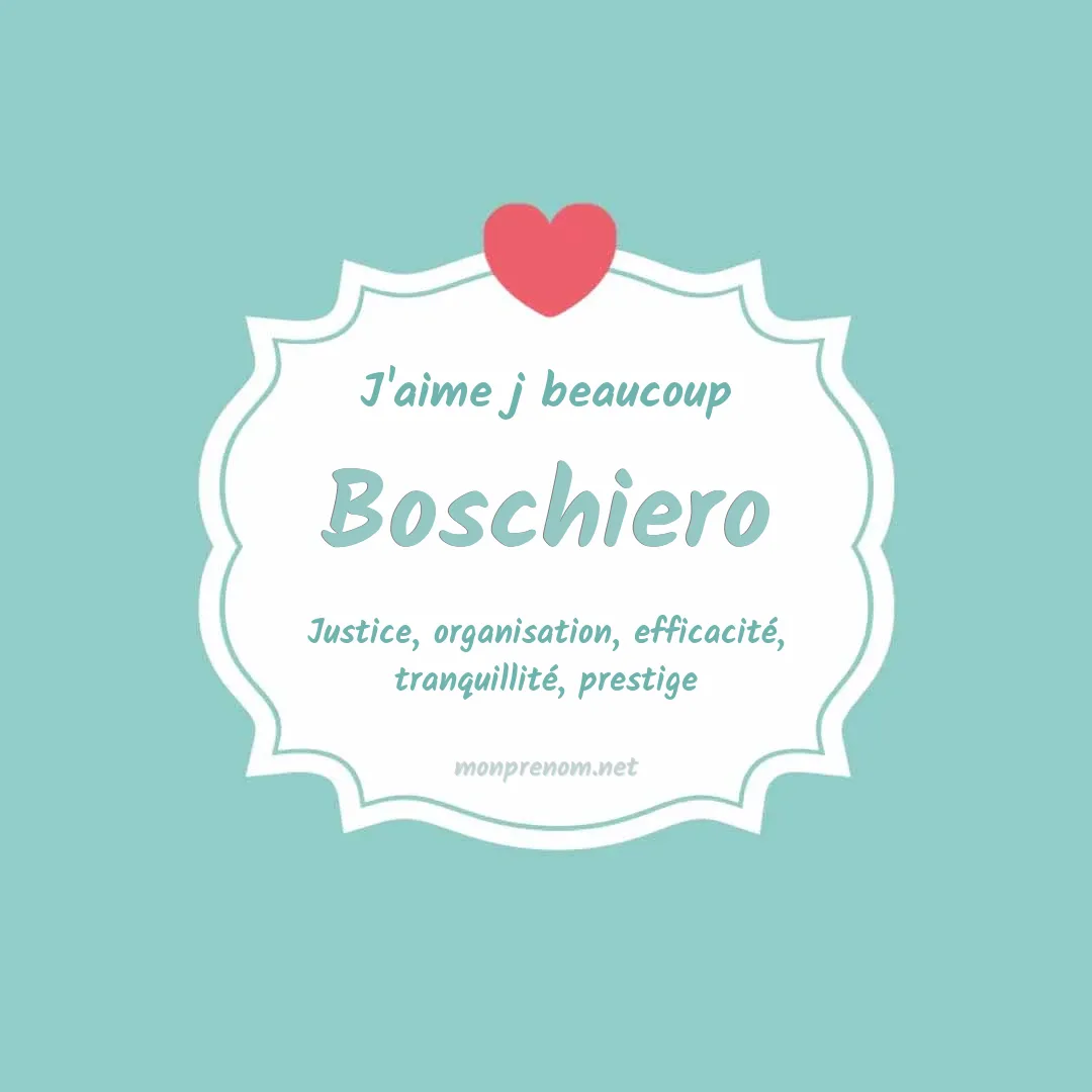 J'aime beaucoup Boschiero