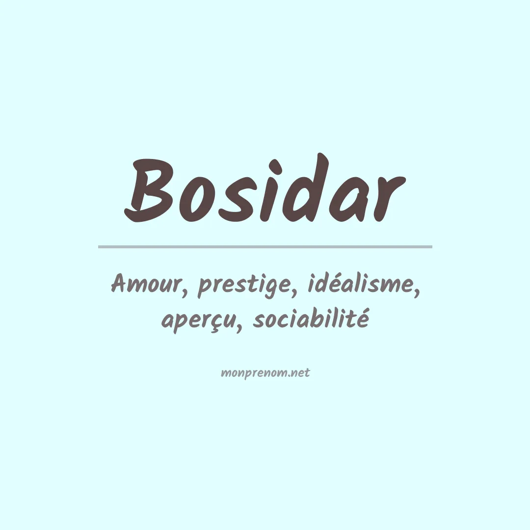 Signification du prénom Bosidar