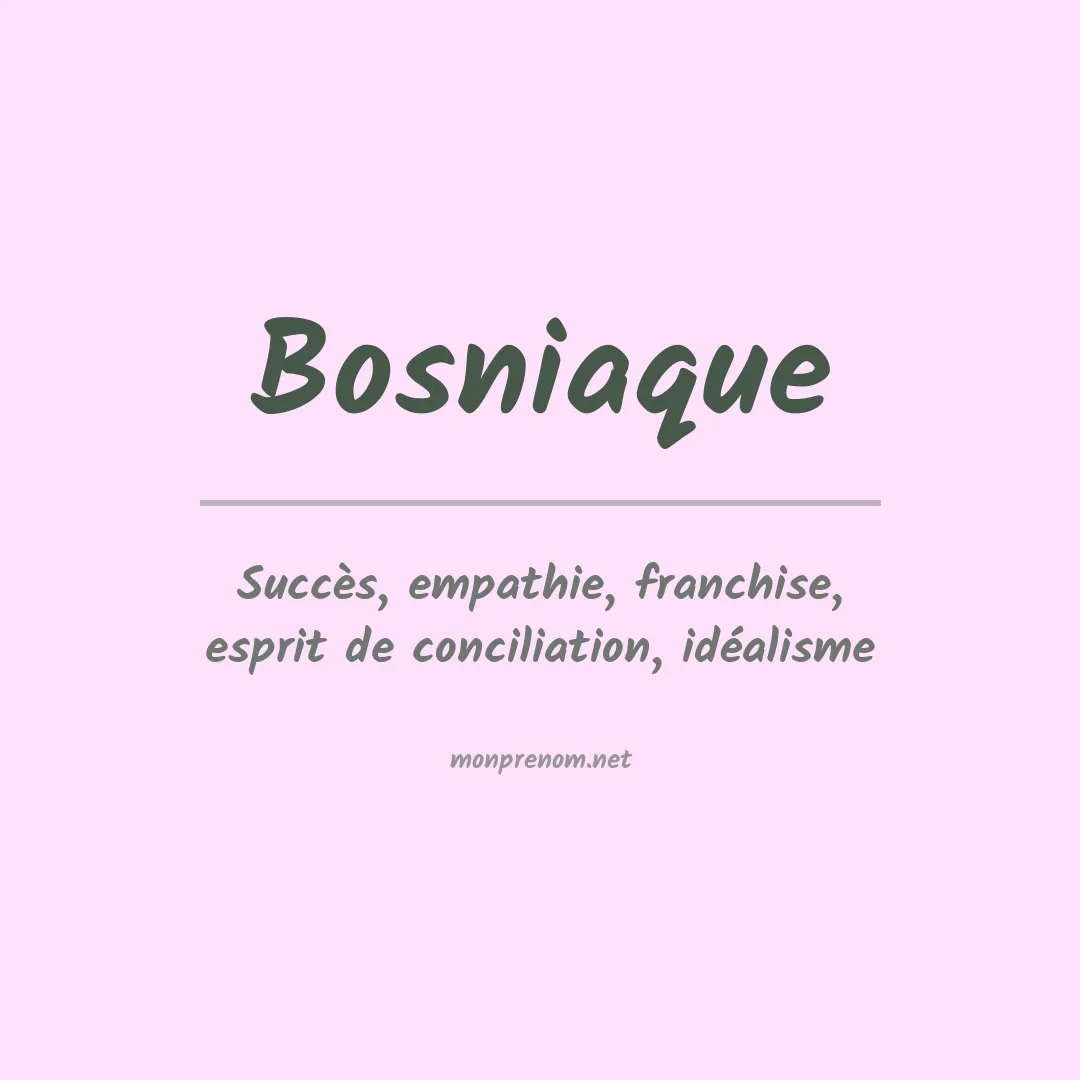 Signification du prénom Bosniaque