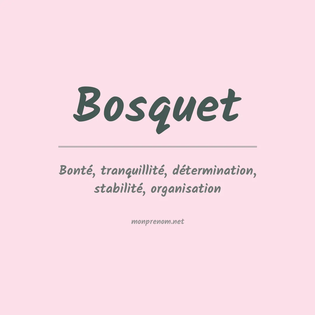 Signification du prénom Bosquet