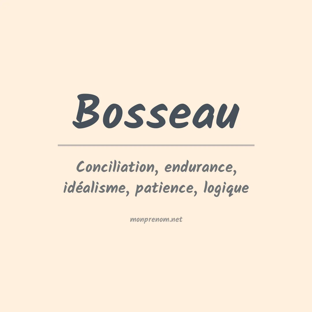 Signification du prénom Bosseau