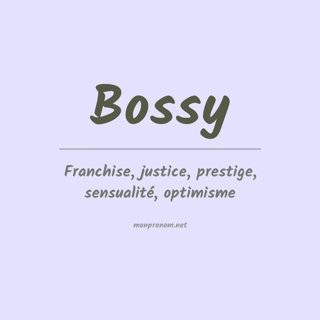 Signification du prénom Bossy