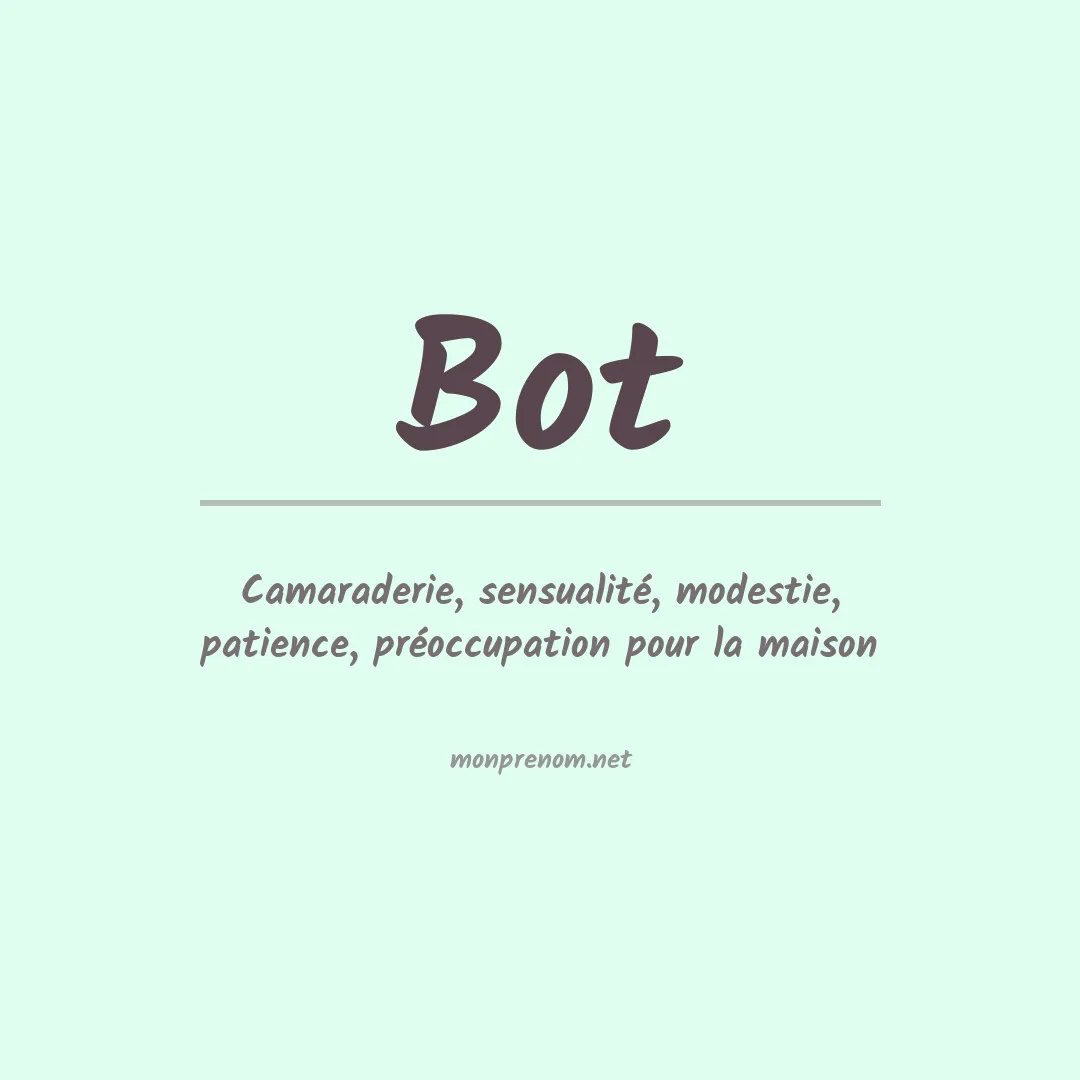 Signification du prénom Bot