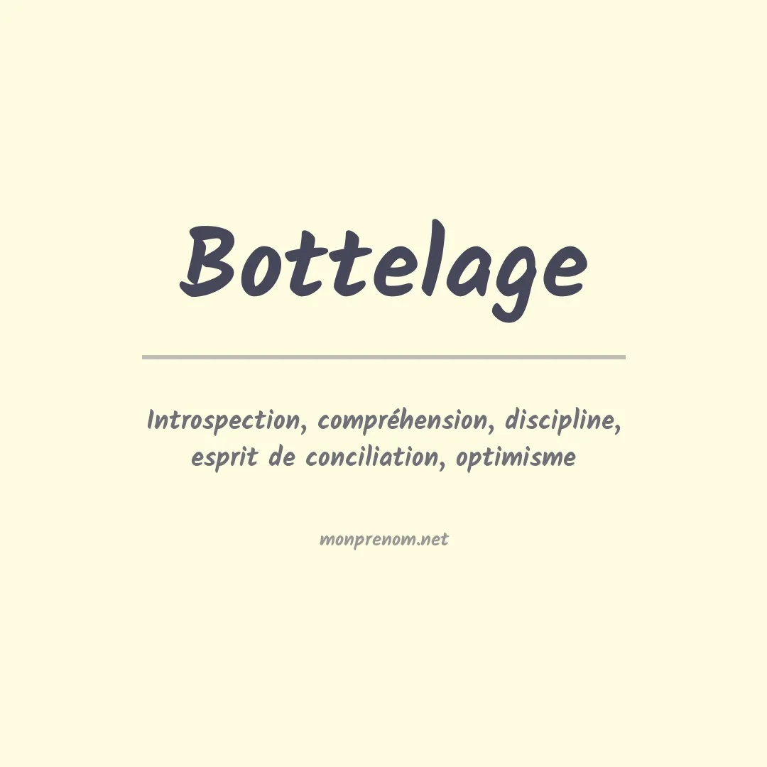 Signification du prénom Bottelage