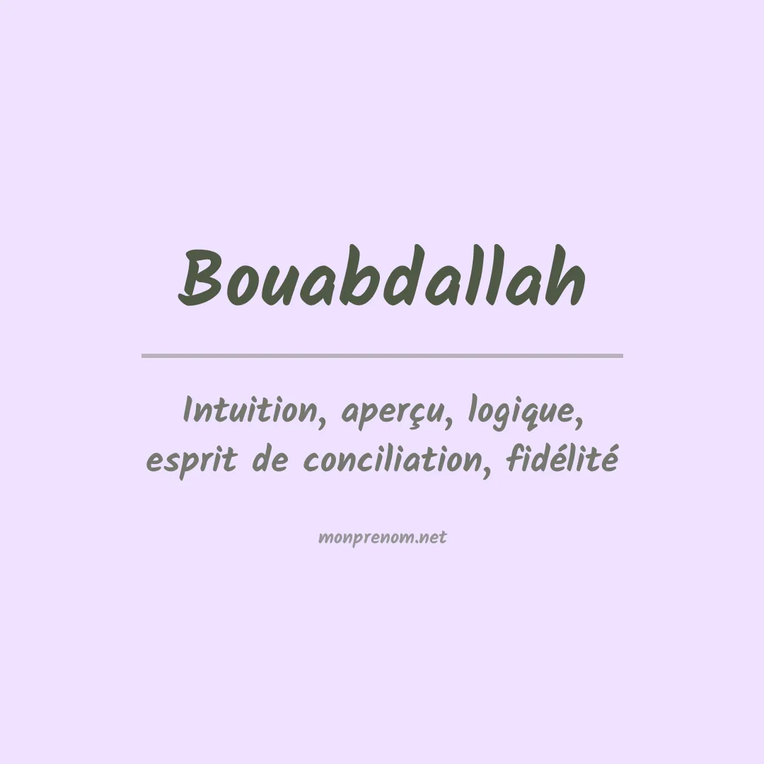 Signification du prénom Bouabdallah