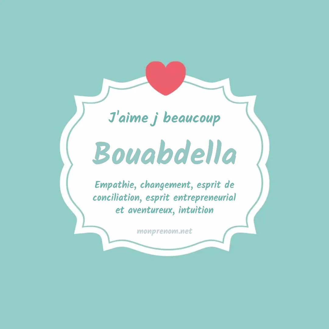 J'aime beaucoup Bouabdella