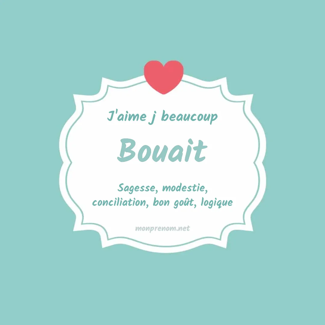 J'aime beaucoup Bouait