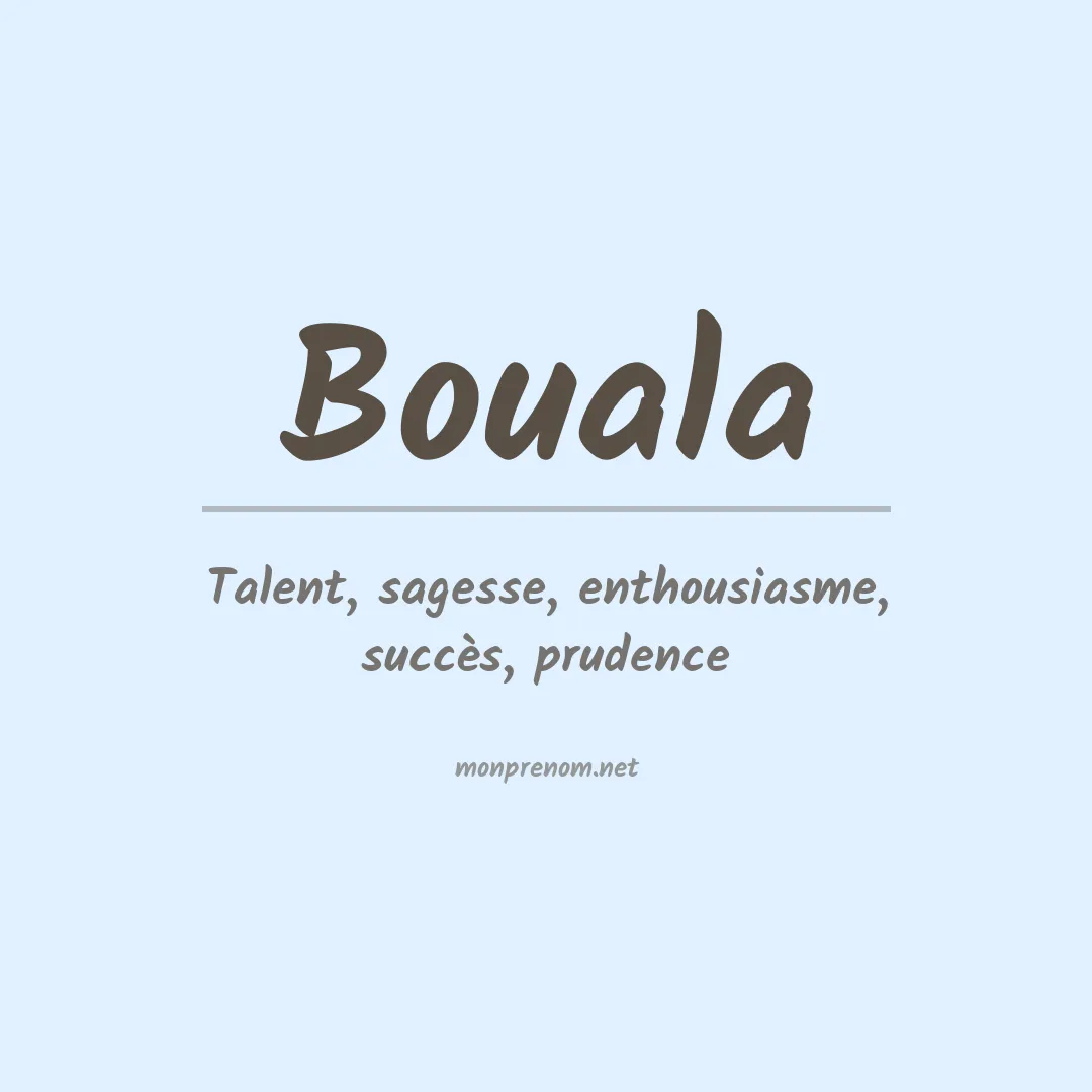 Signification du prénom Bouala