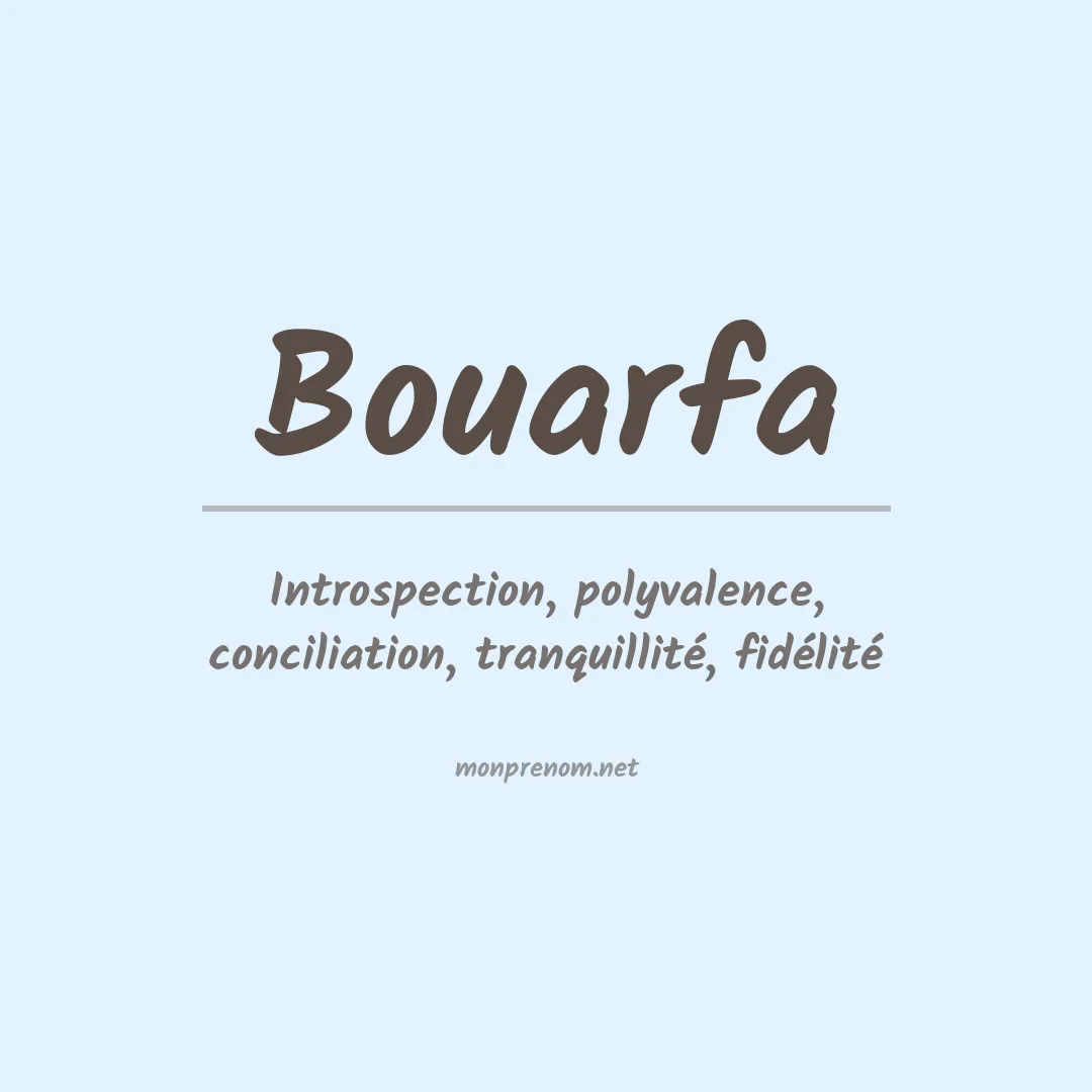 Signification du prénom Bouarfa