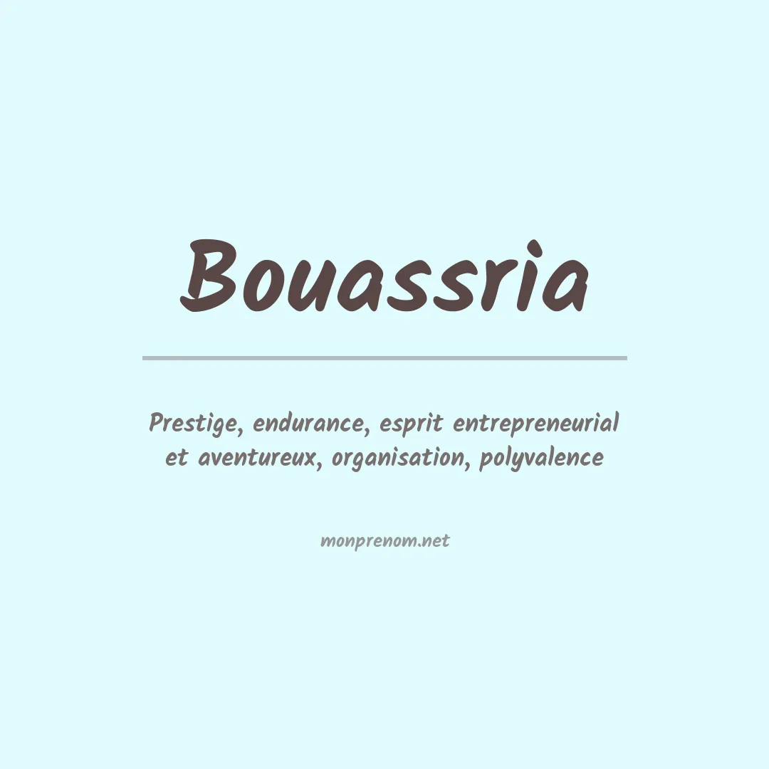 Signification du prénom Bouassria