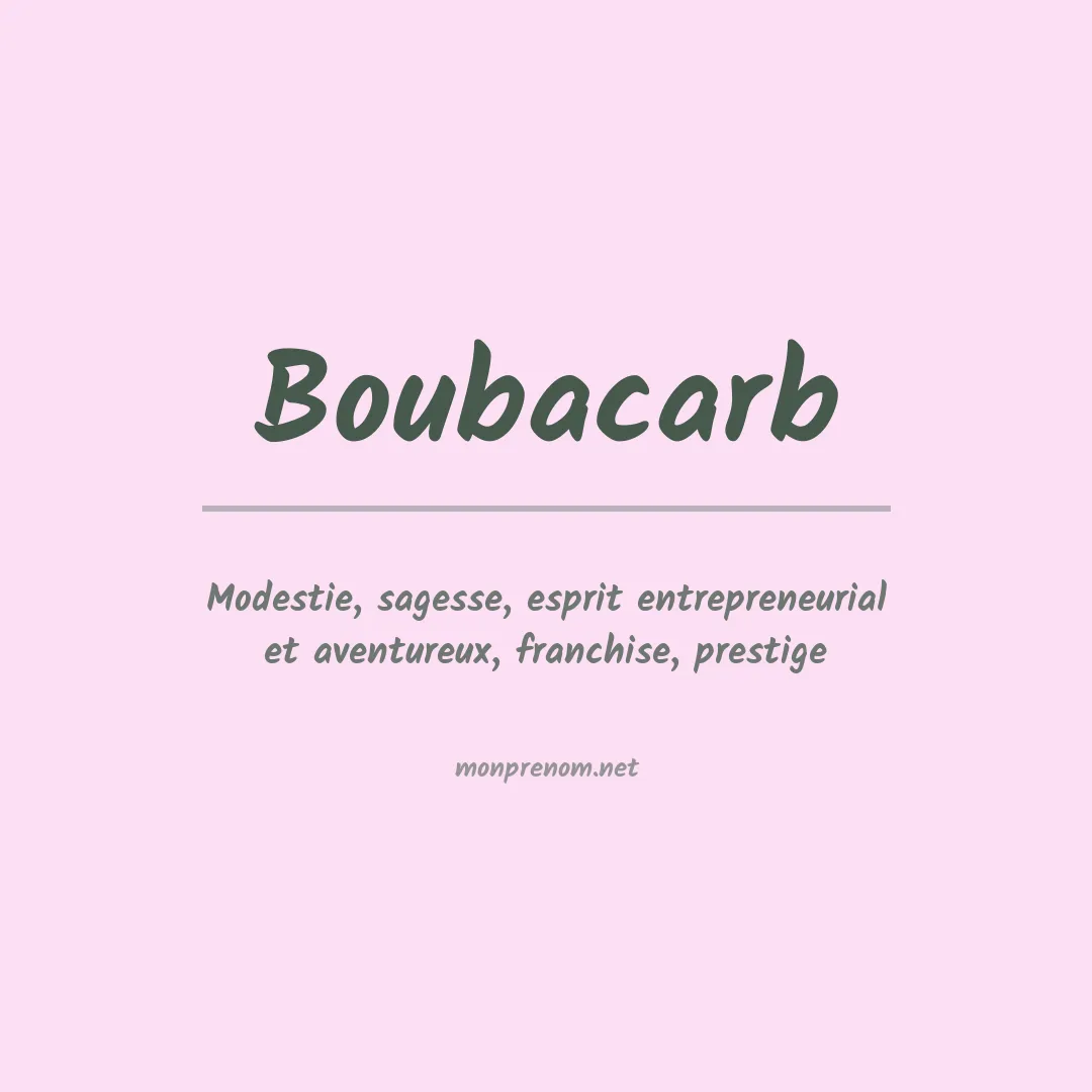 Signification du prénom Boubacarb
