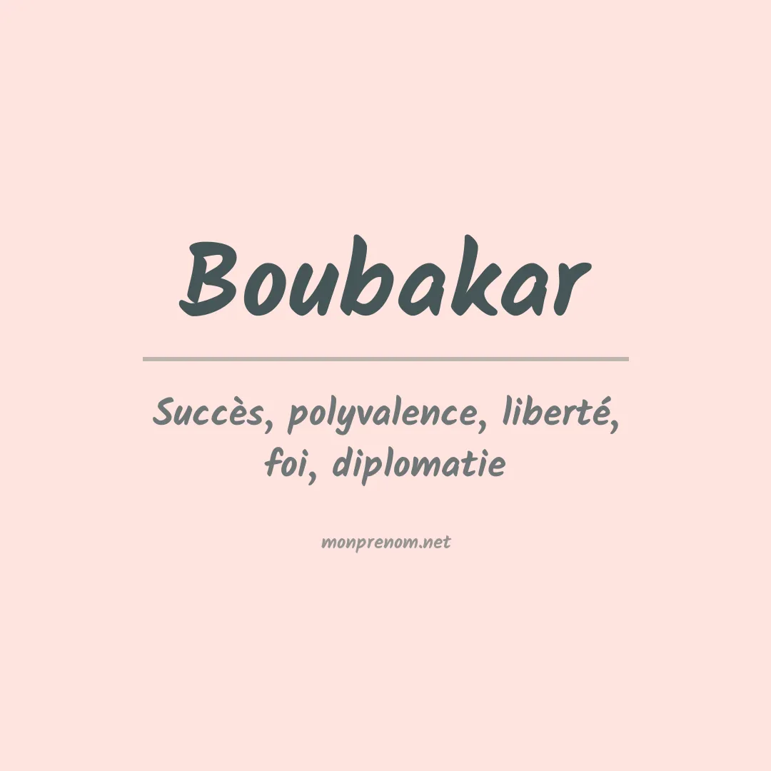 Signification du prénom Boubakar