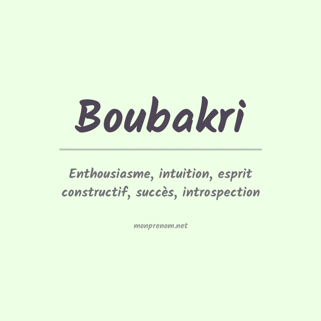Signification du prénom Boubakri