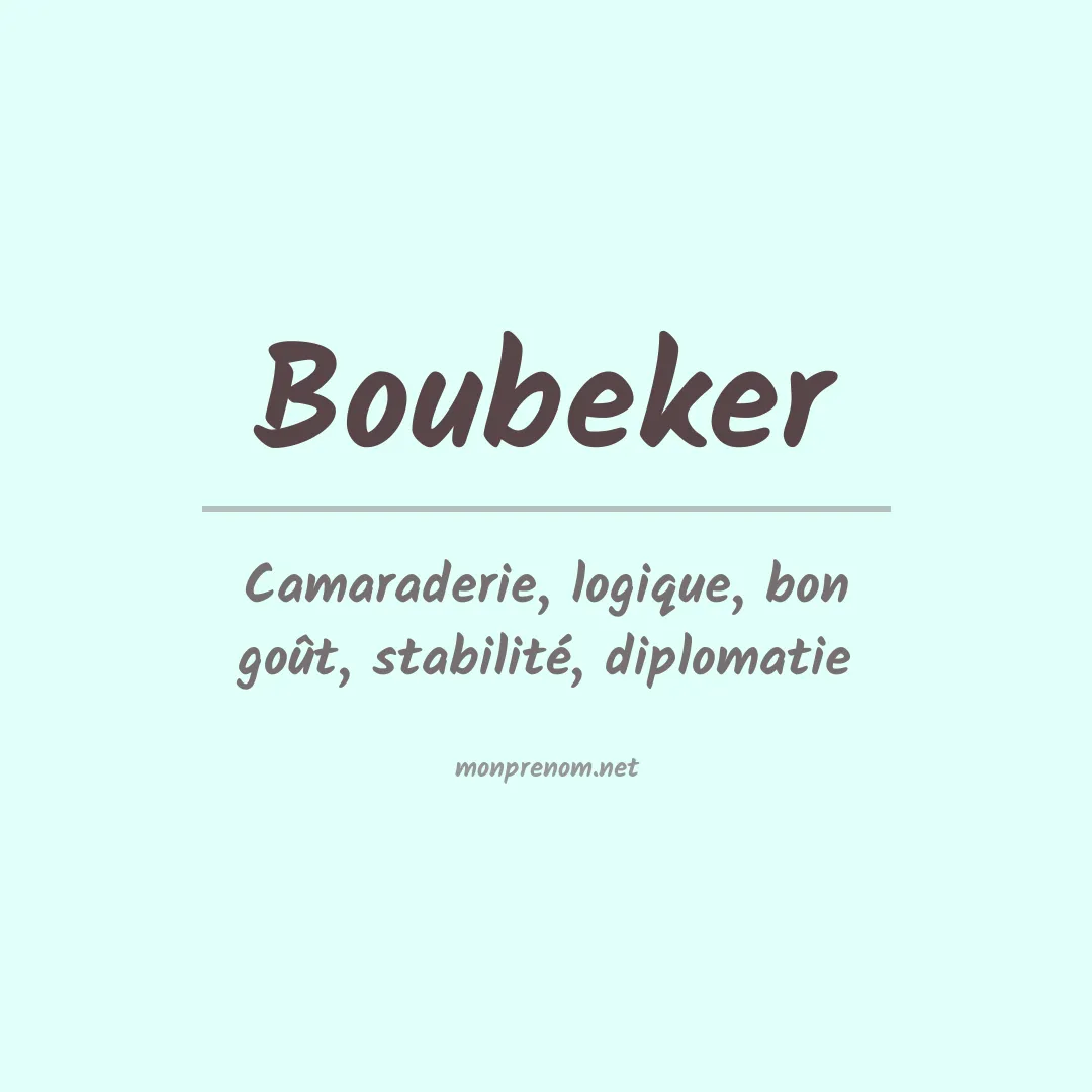 Signification du prénom Boubeker