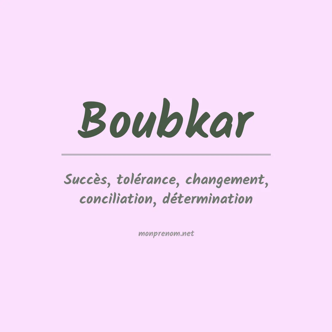 Signification du prénom Boubkar