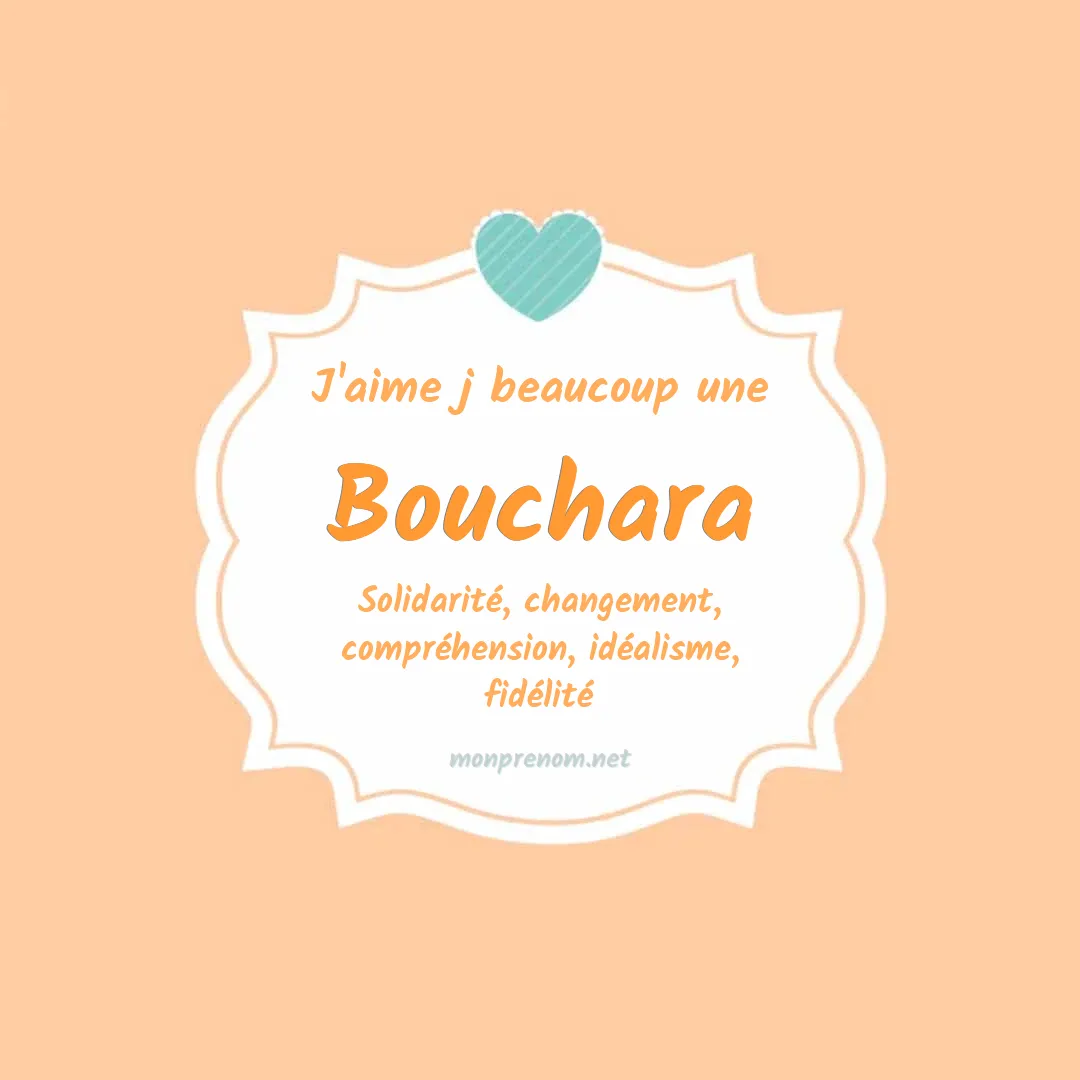 J'aime beaucoup Bouchara