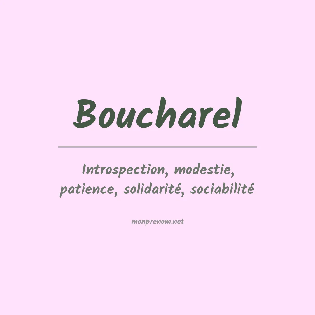 Signification du prénom Boucharel