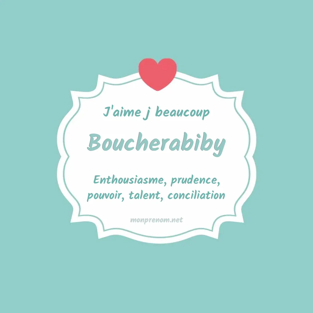 J'aime beaucoup Boucherabiby