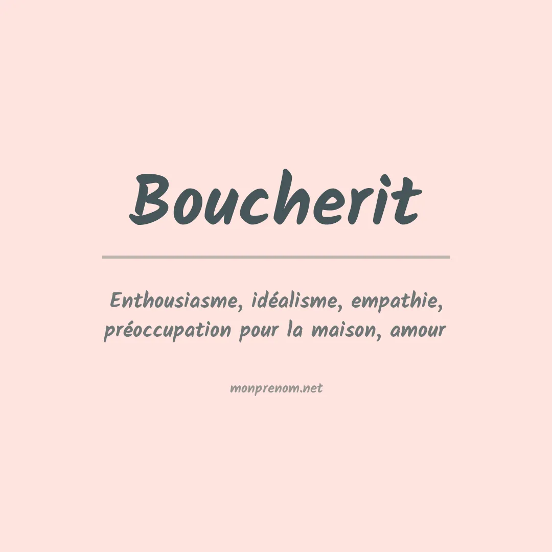 Signification du prénom Boucherit
