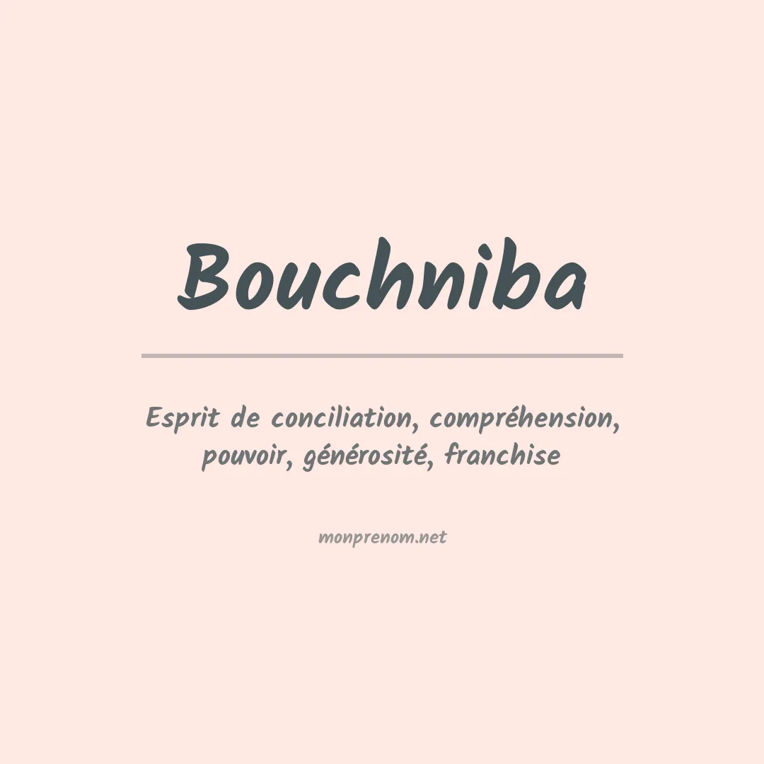 Signification du prénom Bouchniba