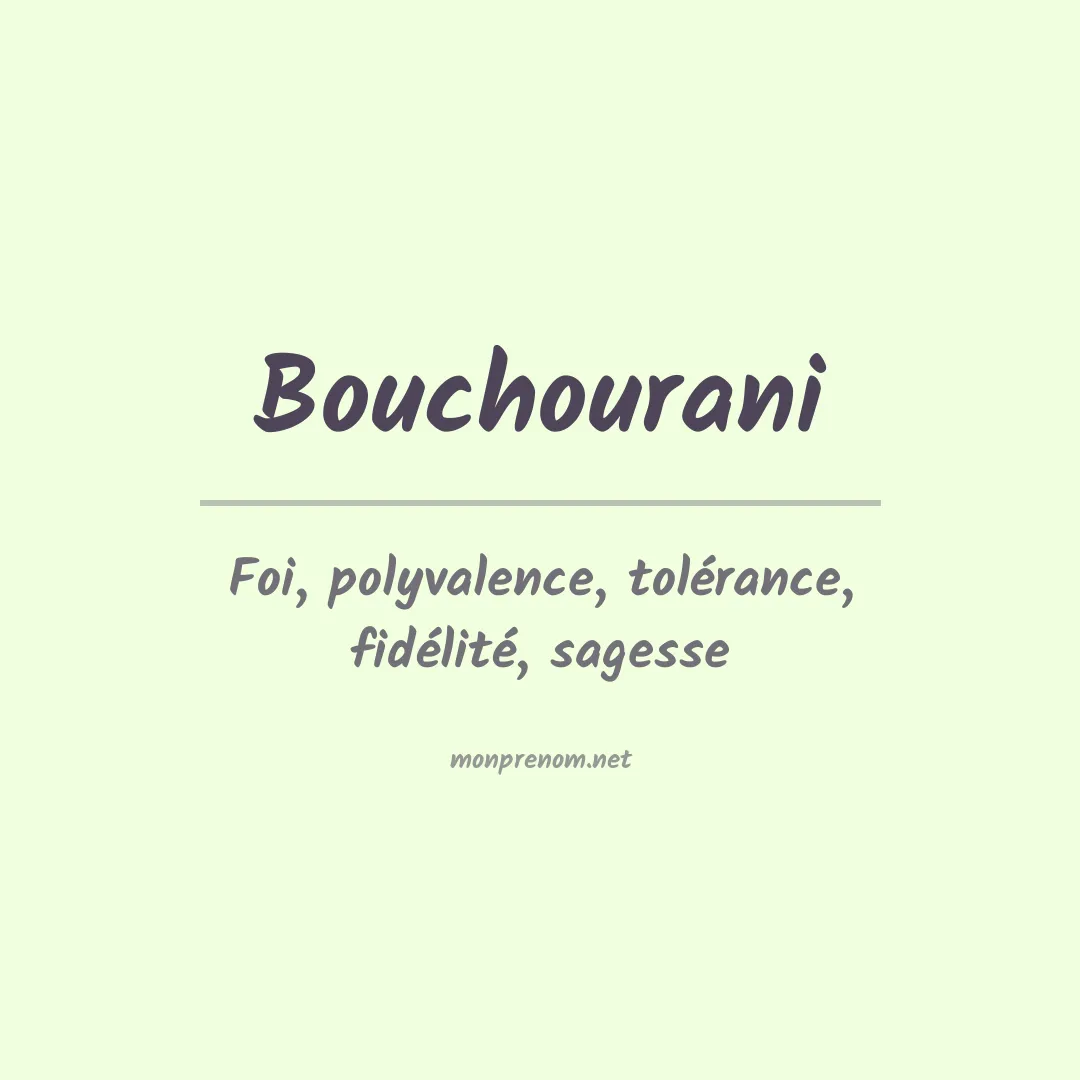 Signification du prénom Bouchourani