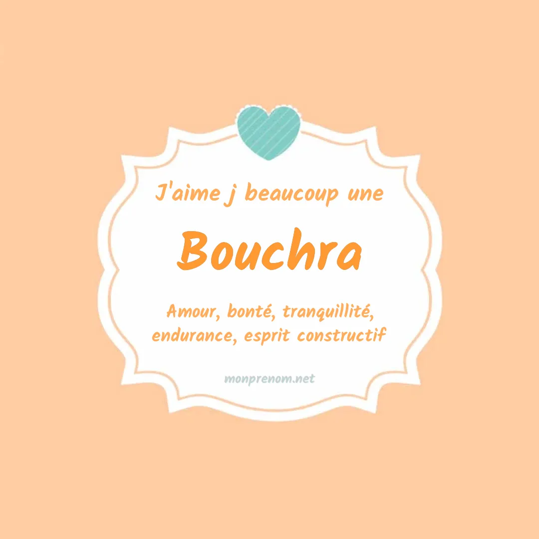 J'aime beaucoup Bouchra