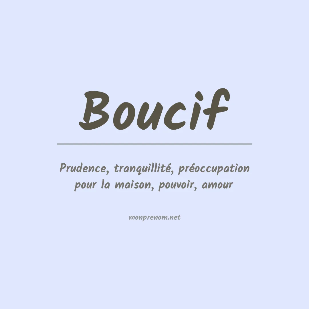 Signification du prénom Boucif