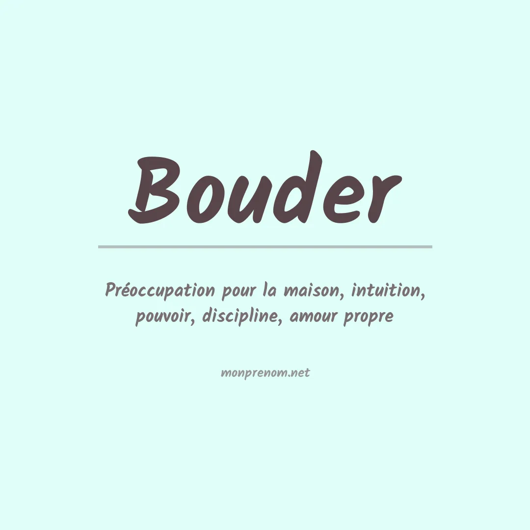 Signification du prénom Bouder