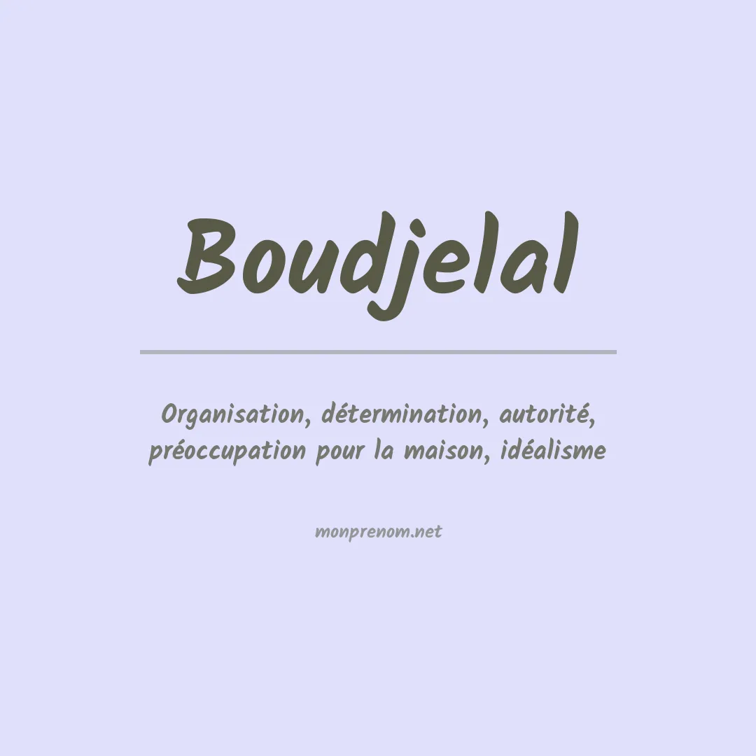 Signification du prénom Boudjelal