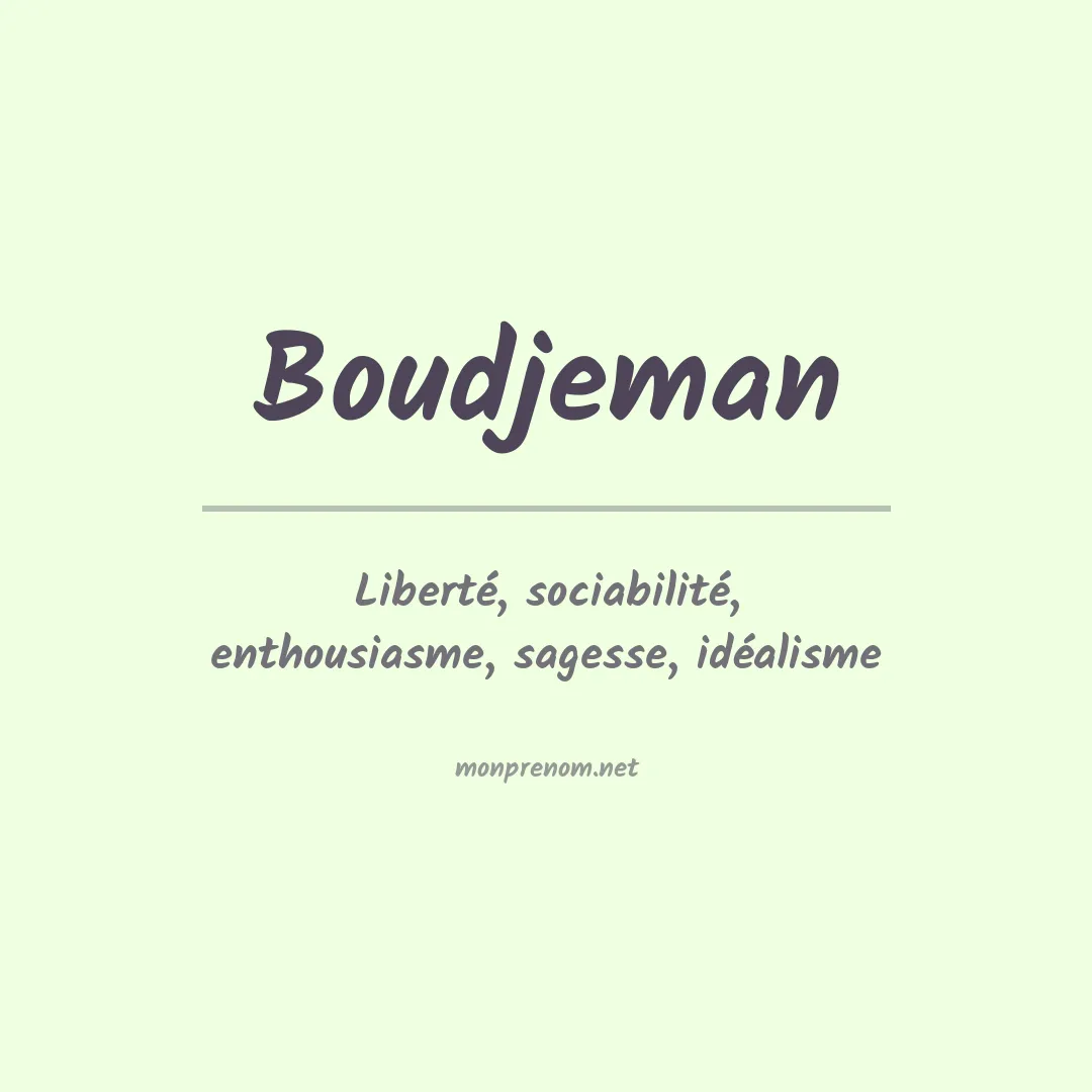 Signification du prénom Boudjeman