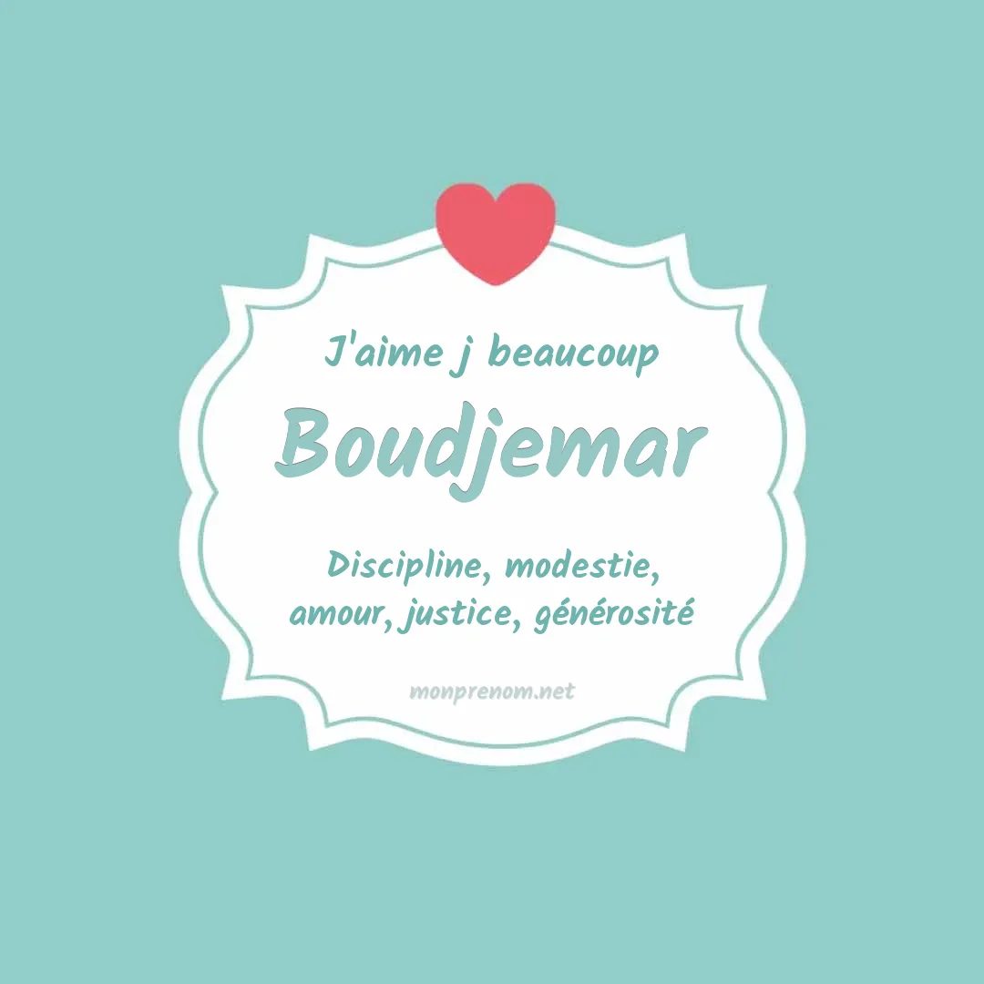 J'aime beaucoup Boudjemar