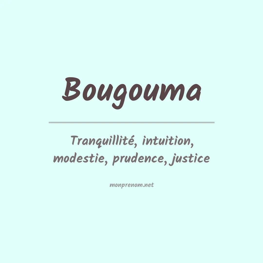 Signification du prénom Bougouma