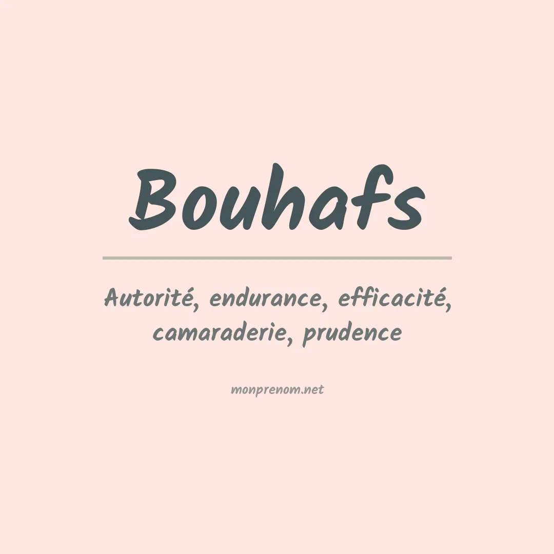 Signification du prénom Bouhafs