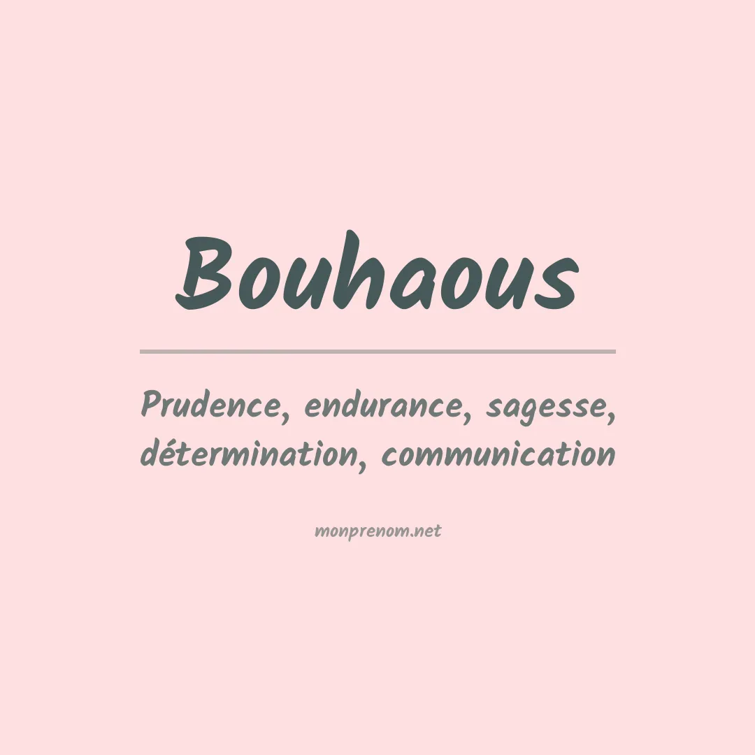 Signification du prénom Bouhaous