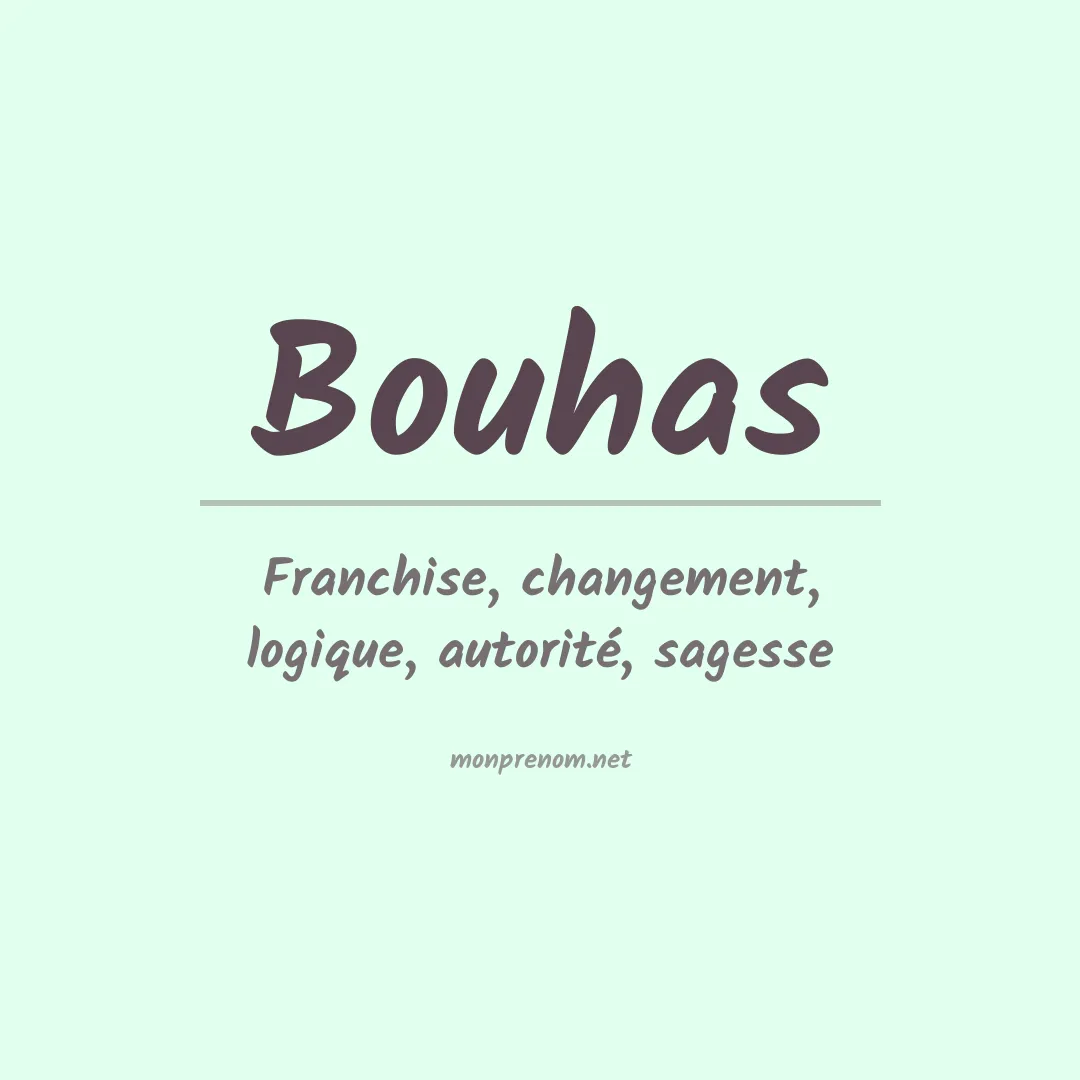 Signification du prénom Bouhas